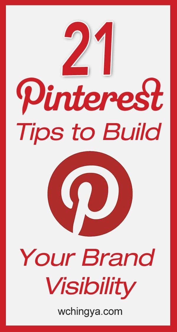 21 Pinterest Tips to Build Your Brand Visibility