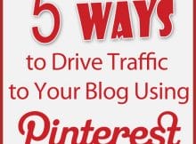 5 ways to drive blog traffic with pinterest