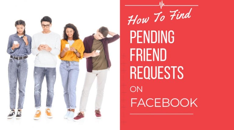 [UPDATED 2024] How to Find Your Pending Friend Requests (and Sent Requests) on Facebook