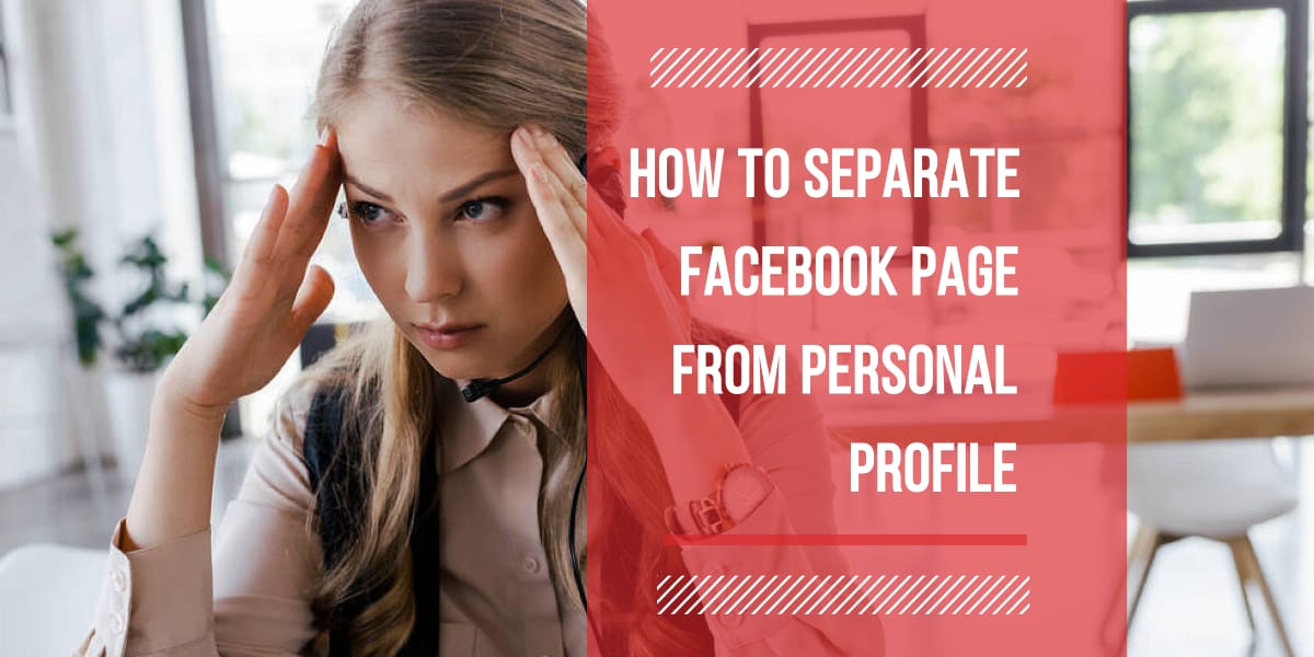how to separate facebook page from_profile2