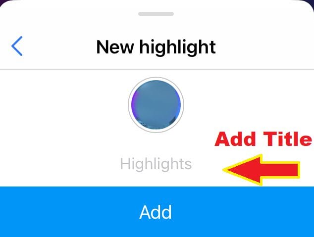 4 Add title to IG Highlight