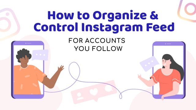 How to Categorize or Organize Following on Instagram